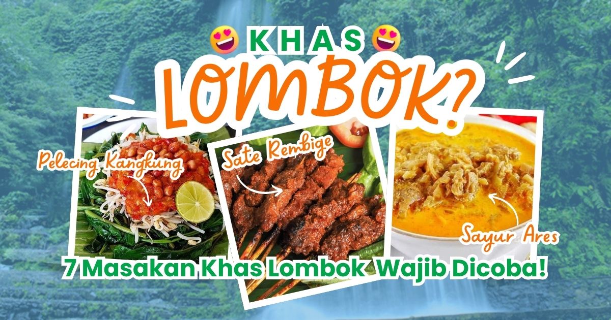 7 Kuliner Khas Lombok yang Wajib Dicoba Wisatawan
