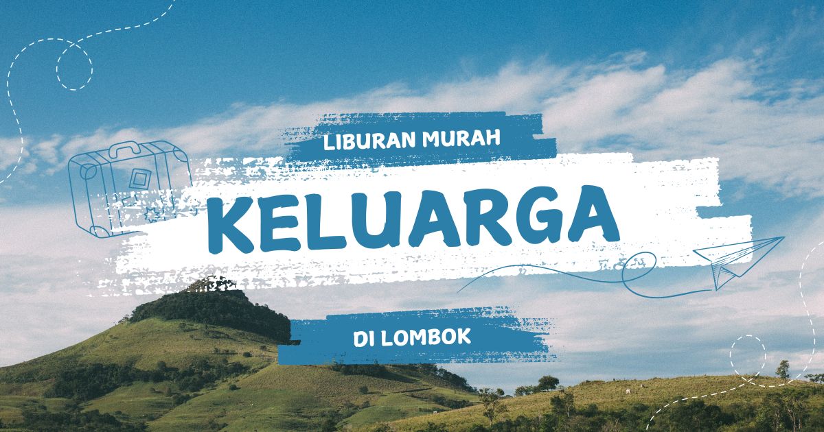 paket liburan keluarga
