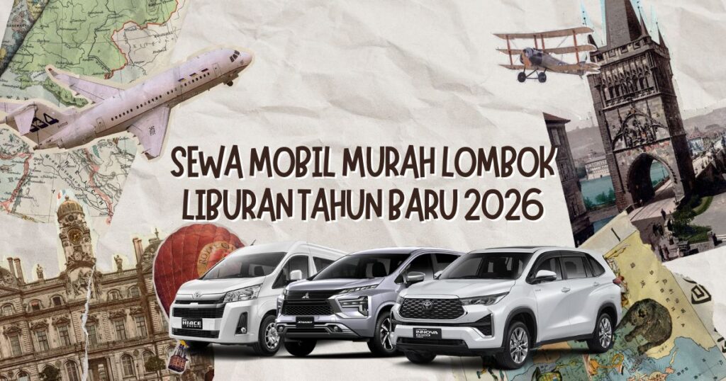 sewa mobil di lombok untuk tahun baru 2026