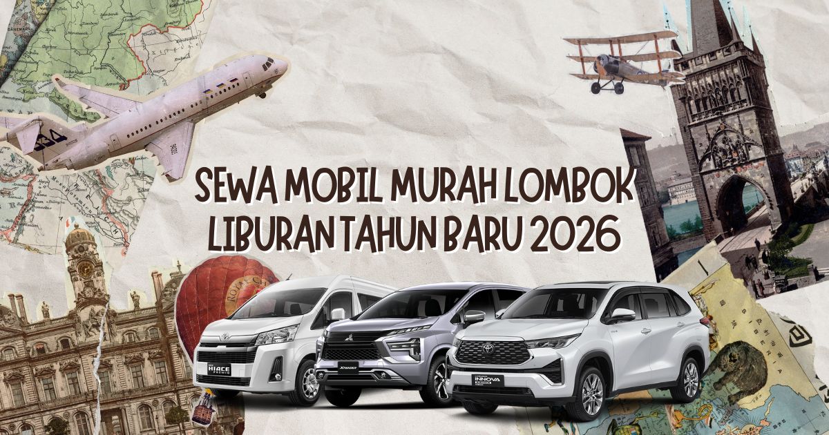 sewa mobil di lombok untuk tahun baru 2026
